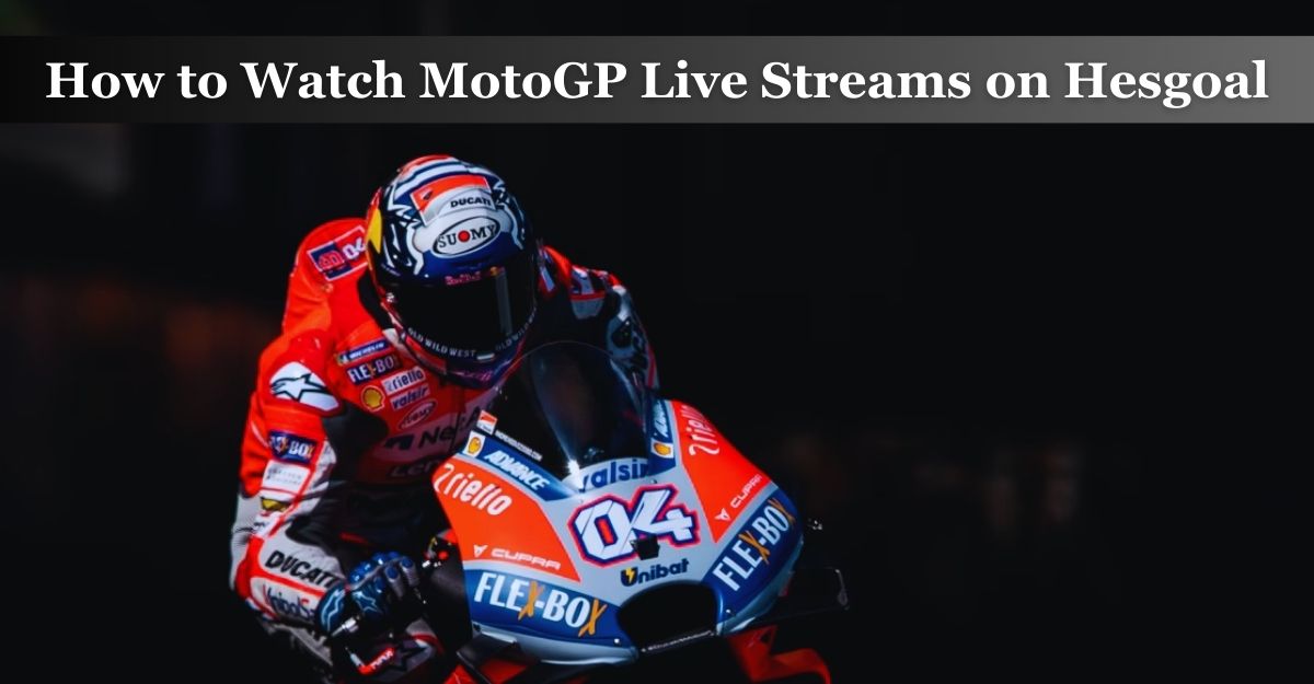 MotoGP Live Streams on Hesgoal