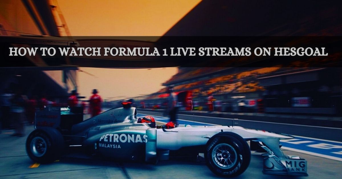 Formula 1 Live Streams on Hesgoal