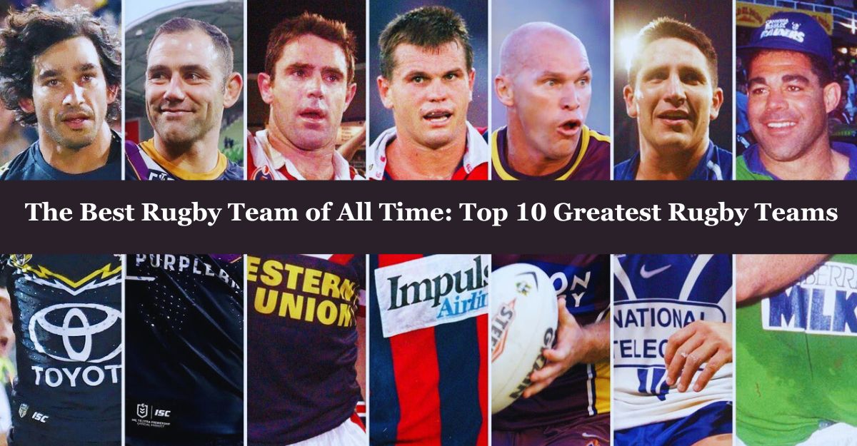 Greatest Rugby Teams